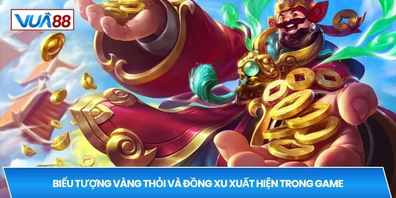 Biểu tượng vàng thỏi và đồng xu xuất hiện trong game