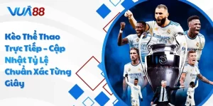 Kèo thể thao trực tiếp